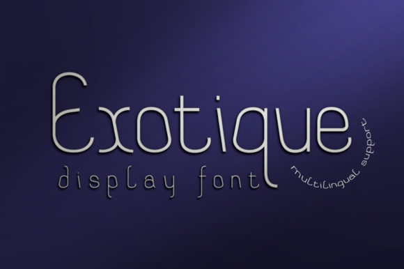 Exotique Font for Creative Projects